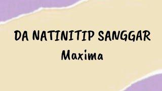 Da Natinitip Sanggar - Maxima  Lirik Lagu