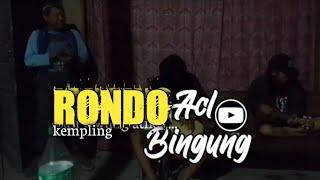 Rondo kempling koplo cover by acl bingung