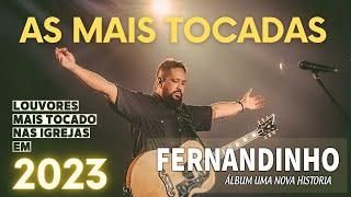 FERNANDINHO AS MAIS TOCADAS - louvores para adorar ao senhor