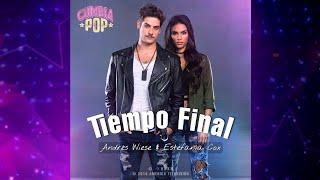 Cumbia Pop Tiempo Final Canción de Calé y Candela Andrés Wiese & Estefanía Cox