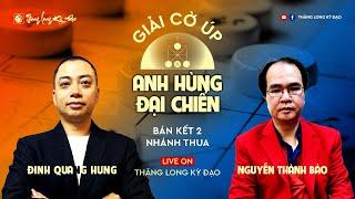 LiveCoUp  “Thiên Mã Vương” Nguyễn Thành Bảo vs “Mãng Xà Vương” Đinh Quang Hưng  BK 2 Nhánh Thua