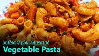 Indian Style Vegetable Pasta Recipe In Hindi  Veg Macaroni Pasta  Veg Pasta