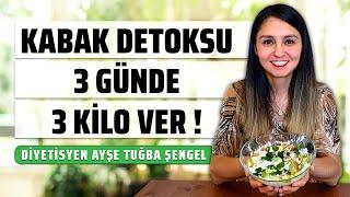 Kabak Detoksu ile Zayıfla - 3 Günde 3 Kilo Ver - Diyetisyen Ayşe Tuğba Şengel