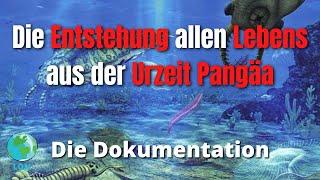 Unsere Erde - Die Entstehung allen Lebens aus der Urzeit Pangäa 2021  DOKU    DEUTSCH