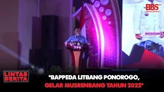 PONOROGO - BAPPEDA LITBANG PONOROGO GELAR MUSRENBANG TAHUN 2022