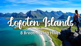 LOFOTEN HIKES  8 Hikes In The Lofoten Islands That You Must Do