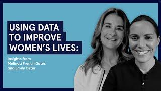 Melinda French Gates and Emily Oster Using Data to Improve Womens Lives