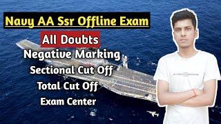 Navy Aa Ssr Offline Exam  Negative Marking  Cut Off  Exam Center  All Doubt By Defence Maker