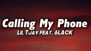 Lil Tjay feat. 6Lack - Calling my phone Lyrics