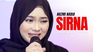 SIRNA - NAZMI NADIA COVER PIANO