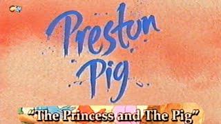Preston Pig  The Princess and The Pig  CITV  Full Complete Episode  VHS 