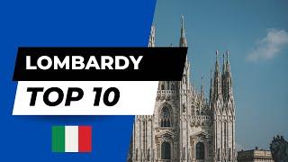 Top 10 Best Places of Lombardy Italy