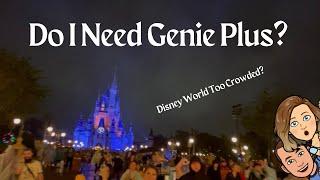 Why We HAD to get Genie Plus at Disney World