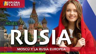 RUSIA  Así es MOSCÚ El Corazón de Rusia  El País más Grande del Mundo