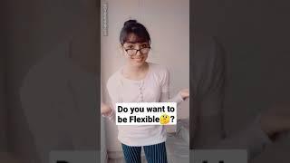 Do you want to be flexible? #flexibility #shorts