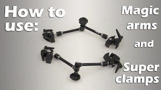 Equipment Basics Magic Arms and Superclamps