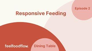 Dining Table  - Episode 2 Responsive Parenting feeding