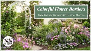 How to Create Colorful Flower Borders  Talk & Tour with Cape Cottage Garden #gardentour