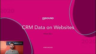 CRM Data on Websites  Will Spiro  HubSpot Developer Day 2020