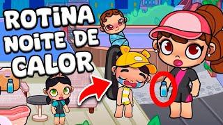 ROTINA NOITE DE CALOR  AVATAR WORLD ROTINAS E HISTÓRIAS