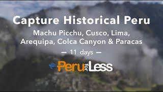 Capture Historical Peru Customizable Tour Package