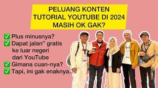 PELUANG KONTEN TUTORIAL YOUTUBE 2024 MASIH CUAN GAK?