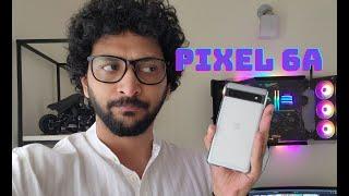 Google Pixel 6A   Nalla Bestu Phone...  Review  Malayalam  My Experience