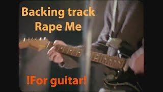 Backing track Rape Me Live At The Paramount Seattle  1991
