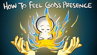 How To Feel GODS PRESENCE