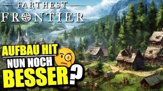 Geniales Aufbauspiel 2023 noch BESSER?  Farthest Frontier