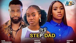 MY STEPDAD Full Movie - FRACES BEN ADAEZE ONUIGBO UJAM CHUKWUNONSO 2024 NIGERIAN MOVIES 1