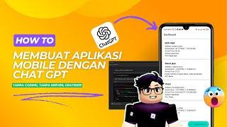 Tutorial Membuat Aplikasi Mobile Menggunakan Chat GPT Tanpa Coding Nocode