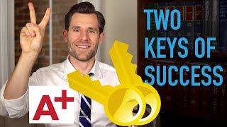 The 2 Keys to Acing Law School
