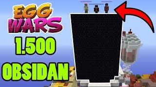 1.500 OBSIDIAN İLE EGG KAPLAMAK   EGG WARS