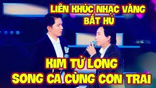 NGHE LÀ SAY ĐẮM với màn SONG CA NHẠC VÀNG BẤT HỦ của NSƯT KIM TỬ LONG và CON TRAI