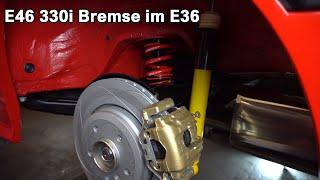 BMW E36 Umbau auf E46 330i Bremse  QUALITATIEF