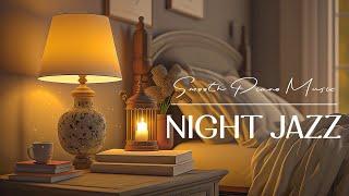 Night Jazz -  Tender Piano Jazz and Calm Background Music - Relaxing Instrumental Jazz Music