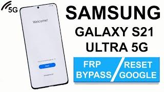 Samsung Galaxy S21 Ultra 5G Google Lock Bypass  Samsung S21 Galaxy Ultra 5G FRP Unlock Method 2023