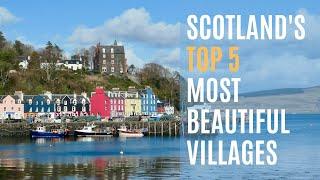 Scotlands Top 5 Most Beautiful Villages  Discover Hidden Gems & Picturesque Landscapes