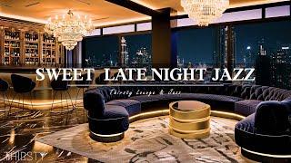 Sweetie Night with Jazz Luxury New York Lounge  Jazz Bar for Relax Work - Sax Jazz Relaxing Music
