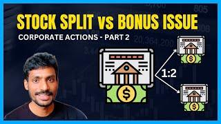 Stock Split  Buybacks  Rights Issue - தமிழ்  Bonus issue vs Split  Corporate Actions - Part 2