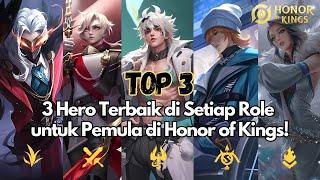 Pemula Wajib Coba 3 Hero di Setiap Role yang KUAT dan MUDAH Dikuasai di Game Honor of Kings