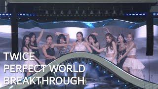 240714 TWICE 트와이스 - Perfect World + Breakthrough Clip  TWICE READY TO BE JAPAN SPECIAL