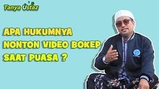 Apa Hukumnya Nonton Video Porn0 Saat Puasa  #TanyaUstaz