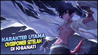 Top 10 Anime Dengan MC yang Dikhianati  Dicampakkan Lalu Kembali Setelah Menjadi Overpower