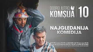 DOBRO JUTRO KOMŠIJA 10 - NOVI FILM