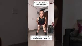 How To Twerk With 1 Locked Knees  Proneeta Vijay  #Shorts