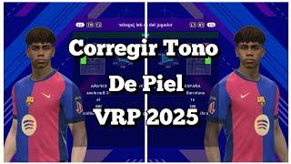 VRP 2025 Corregir Tono de Piel