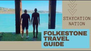 Folkestone Travel Guide  Travel_YeaYeaYea  Staycation Nation #2