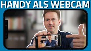 Handy als Webcam benutzen Mit dieser App kostenlos & kinderleicht